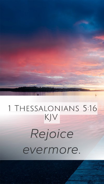 1 Thessalonians 5:16 Explained