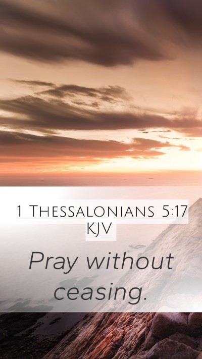 1 Thessalonians 5:17 Explained