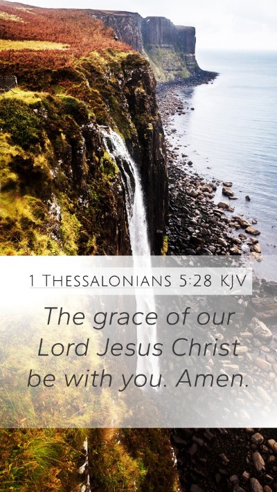 1 Thessalonians 5:28 Explained