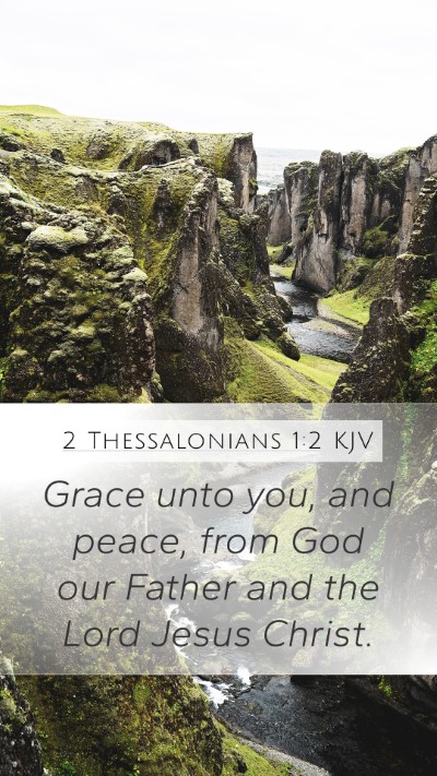 2 Thessalonians 1:2 Explained