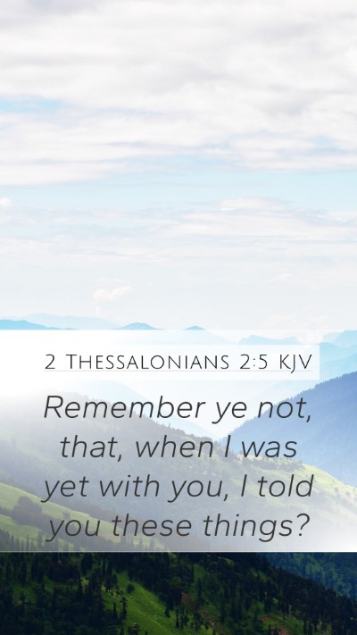 2 Thessalonians 2:5 Explained