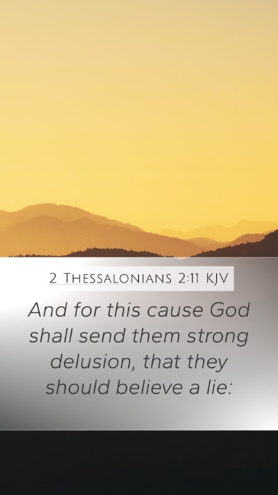 2 Thessalonians 2:11 Explained