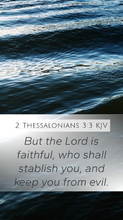 2 Thessalonians 3:3 Explained