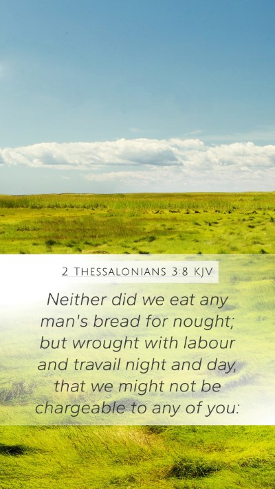 2 Thessalonians 3:8 Explained