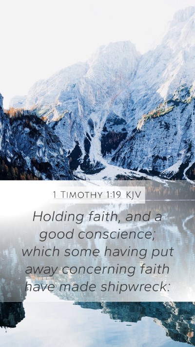 1 Timothy 1:19 Explained