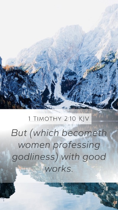 1 Timothy 2:10 Explained