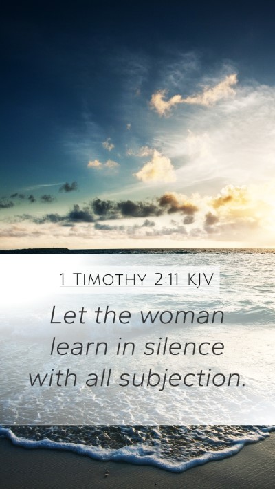 1 Timothy 2:11 Explained