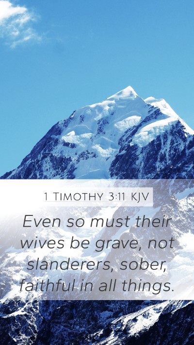 1 Timothy 3:11 Explained