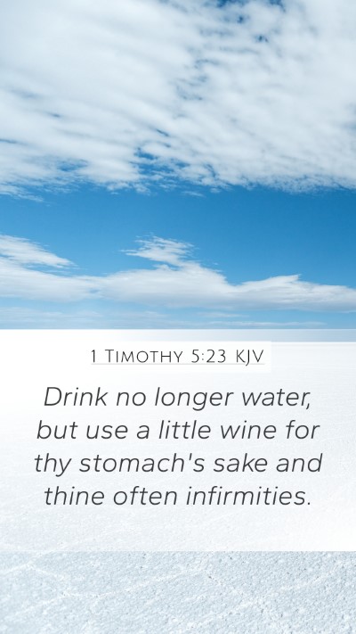 1 Timothy 5:23 Explained