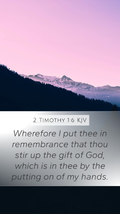 2 Timothy 1:6 Explained