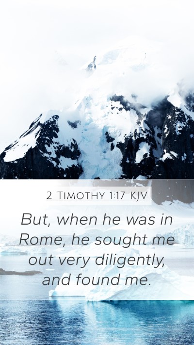 2 Timothy 1:17 Explained