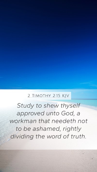 2 Timothy 2:15 Explained