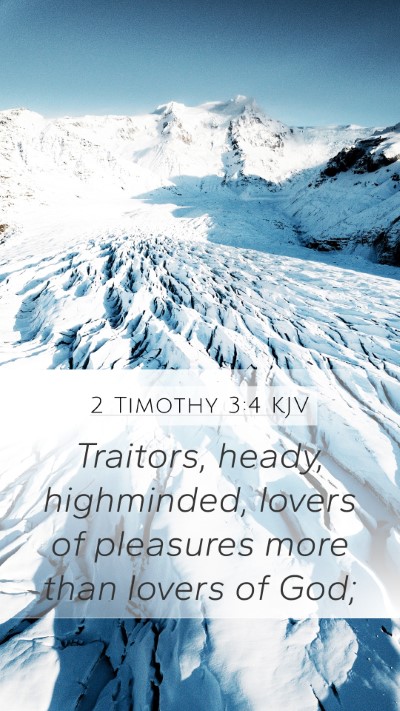 2 Timothy 3:4 Explained