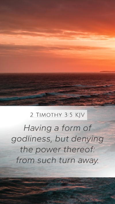 2 Timothy 3:5 Explained