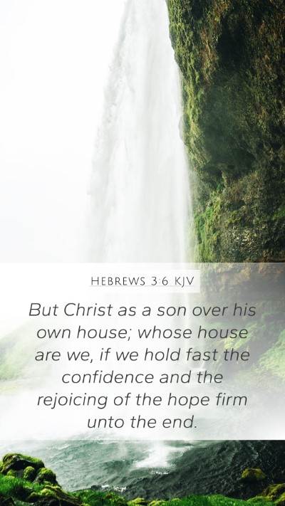 Hebrews 3:6 Explained