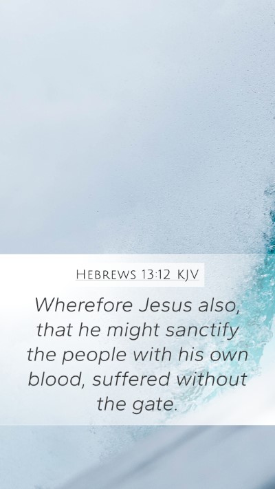 Hebrews 13:12 Explained