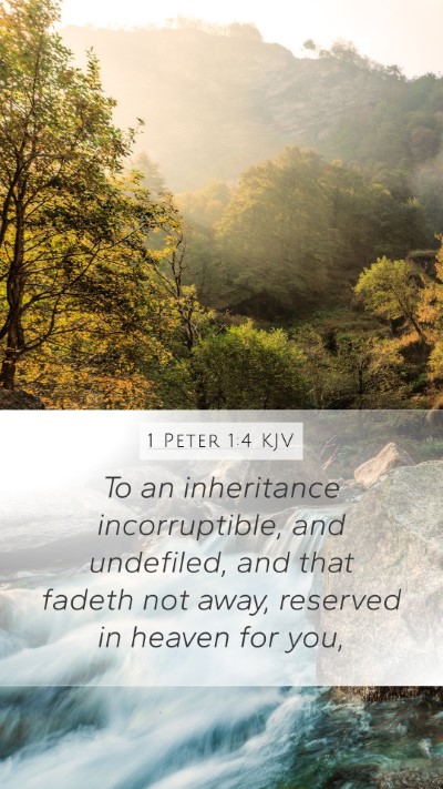 1 Peter 1:4 Explained