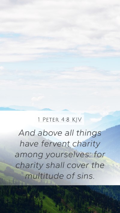 1 Peter 4:8 Explained