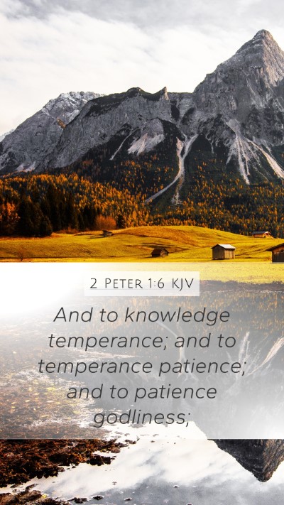 2 Peter 1:6 Explained