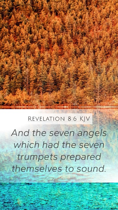 Revelation 8:6 Explained